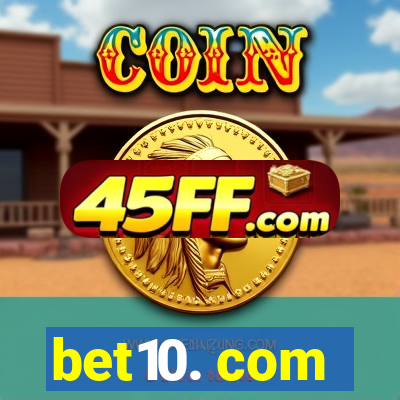 bet10. com